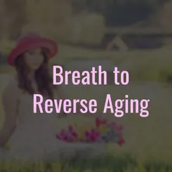 The Science-Backed Anti-Aging Breath You Need